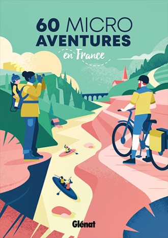 60 Micro-aventures en France, avr. 2023