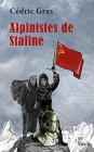 Alpinistes de Staline, de Cédric Gras, sept. 2020