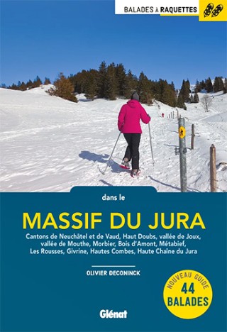 Balades à raquettes dans le massif du Jura (2e ed)