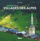 Les plus beaux villages des Alpes, par Jean Daumas