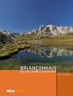 Briançonnais, les plus belles randonnées, de Jean-Luc Charton, mar. 2010