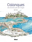 Calanques: Les entrevues de l'Aigle, de Karin Huet (Auteur), Parc national des Calanques (Auteur), Amandine Maria (Illustrations), juin 2020