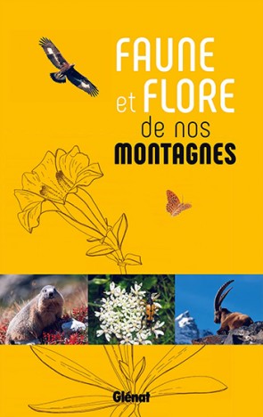 Faune et flore de nos montagnes, mai 2021