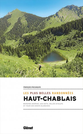 Haut-Chablais, les plus belles randonnées, par François Passaquin