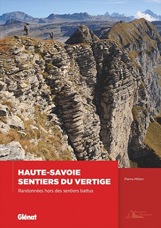 Les sentiers du vertige en Haute-Savoie, par Pierre Millon