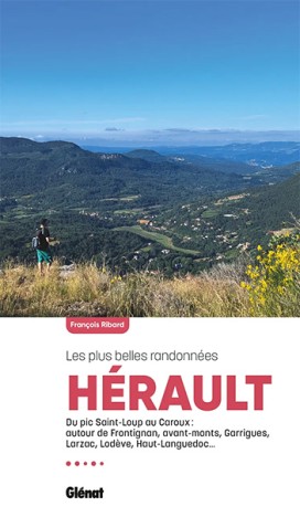Hérault, les plus belles randonnées 3ème édition, par François Ribard