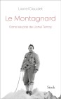 Le montagnard: Dans les pas de Lionel Terray, de Lionel Daudet, nov. 2023