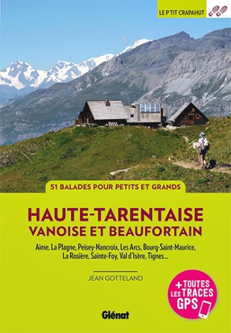Haute-Tarentaise, Vanoise et Beaufortain (3ème édition), de Jean Gotteland