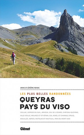 Queyras & Pays du Viso, les plus belles randonnées, par Jérôme Renac
