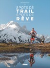 Spots de trail, spots de rêve par Marie-Hélène Paturel, nov. 2019