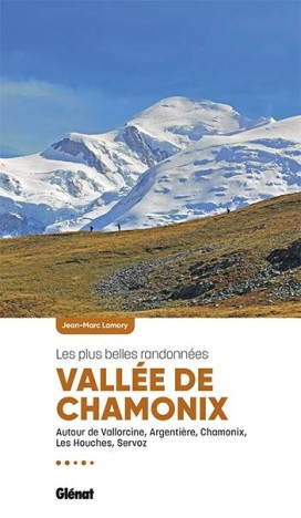 Vallée de Chamonix, les plus belles randonnées (2e ed) par Jean-Marc Lamory