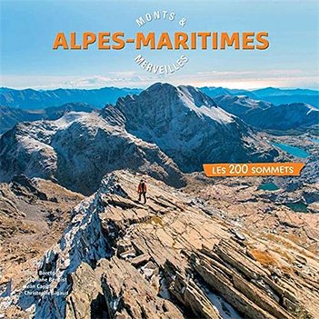 Alpes-Maritimes - Monts et Merveilles, 200 sommets en 70 itinéraires, sept. 2021