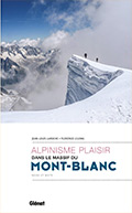 Alpinisme plaisir dans le massif du Mont-Blanc par Jean-Louis Laroche et Florence Lelong