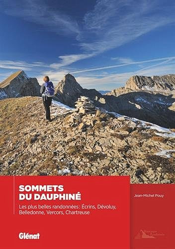 Sommets du Dauphiné, les plus belles randonnées par Jean-Michel Pouy