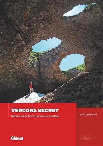 Vercors secret : Randonnées hors des sentiers battus par Pascal Sombardier 